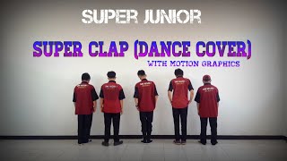 SUPER JUNIOR - 'Super Clap' (Dance Cover) Motion Graphics