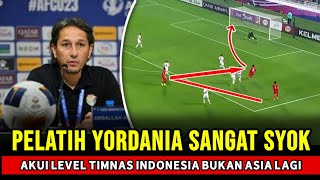 GILA ! SAMPAI DIBUAT SYOK ~ Pengakuan Jujur Pelatih Yordania Level Timnas Indonesia Bukan Asia Lagi