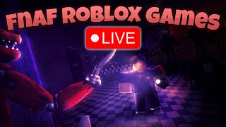 Playing FNAF Roblox Games with Viewers! LIVE 🔴