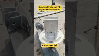 Rotational Plate and Tilt angle Adjustment Plate #shortsfeed #youtubeshorts #khnashir