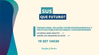 Federalismo, relações intergovernamentais e políticas públicas no Brasil contemporâneo