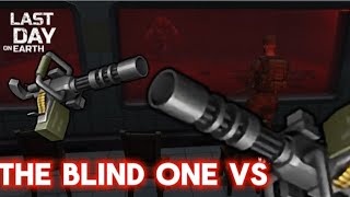 LDOE - TheBlindOne vs Minigun #lastdayonearth