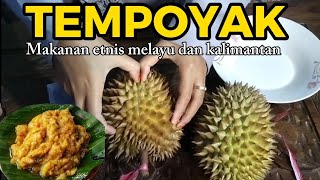 CARA MEMBUAT TEMPOYAK DURIAN,ENAK DAN TAHAN LAMA