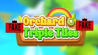 Orchard Triple Tiles (Early Access) Advert Vs Reality 🚩 False Advertising 🚩 Avoid 🚩 FAKE🚩