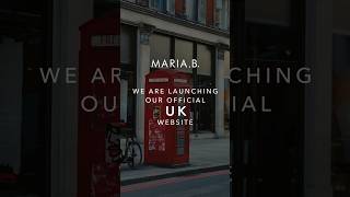 Maria.B. is officially launching its website in the U.K. Bringing you a luxury fashion experience!!