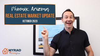 October 2020 Phoenix, Arizona Real Estate Market Update