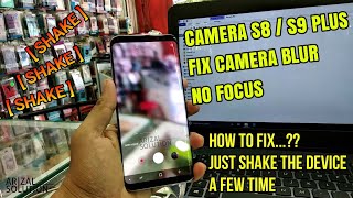 [Fix Solved] Cara Mudah Memperbaiki Kamera Blur Tidak Fokus Pada Samsung Galaxy S8 / S9 Plus