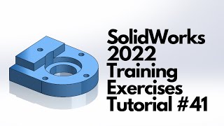 SolidWorks 2022 - Учебное пособие #41