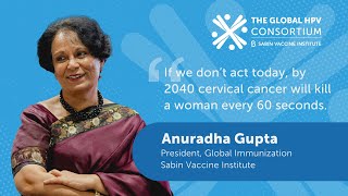 Global HPV Consortium Launch - Anuradha Gupta, Sabin Vaccine Institute