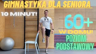 GIMNASTYKA DLA SENIORA! 60+ POZIOM PODSTAWOWY