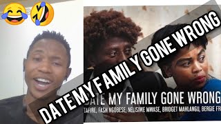 Date My Family Gone Wrong Part 1 - Ofentse Mwase || Reaction Video #CoollueTV