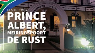 Prince Albert, Meiringspoort, De Rust [🇿🇦S1:Ep12]