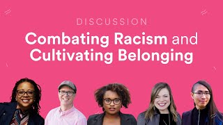 Combating Racism and Cultivating Belonging in the Workplace - Hone Webinar