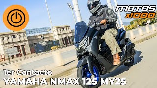 1er Contacto Yamaha NMAX 125 MY25 | Motosx1000