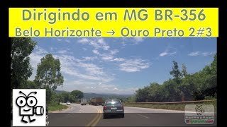 🚙 BR | Dirigindo BR-356 Belo Horizonte ➜ Ouro Preto | Parte 2#3 | Driving in Brazil V-00219D