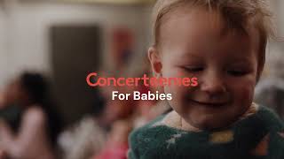 Concerteenies for Babies