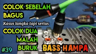 RCA Colok Sebelah Bagus Di Colok Dua Malah Buruk Suaranya