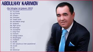 Abdulhay Karimov Jonli ijro albom 2022 - Абдулхай Каримов Жонли ижро альбом 2022