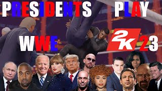 PRESIDENTS PLAY WWE2K23!!! (Pt.1-11)