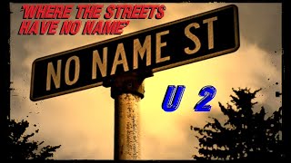 HQ FLAC   U2  - WHERE THE STREETS HAVE NO NAME   Best Version SUPER ENHANCED AUDIO & LYRICS