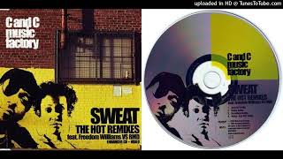 C and C Music Factory feat. Freedom Williams – Sweat (Everybody Dance Now) - The Remix CD - 2004