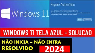 🔒 WINDOWS 11 NAO INICIA RESOLVIDO 2023 🙏