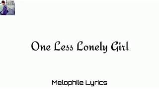 Justin Bieber- One Less Lonely Girl (Lyrics)