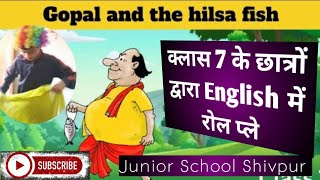 Educational Play -Gopal and Hilsa Fish