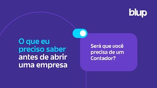 Será que você realmente precisa de um contador?