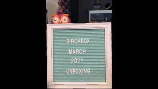 Birchbox March 2021 unboxing