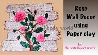 Rose wall hanging/clay rose wall decor/art and craft/best out of waste/home decoration ideas