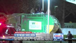 Homeless man injured after being thrown from dumpster into back of garbage truck