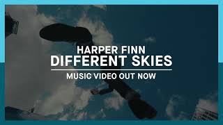 Harper Finn on the 'Different Skies' Music Video