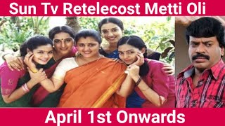 Sun TV Retelecost Metti Oli Serial | Thirumurugan | Sun Tv  | Chithi 2 Serial