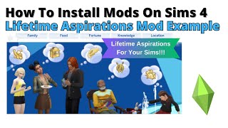 How To Install Lifetime Aspirations Mod For Sims 4 | 2024