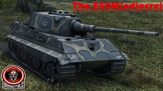 The E50M(ediocre) - World of Tanks Console