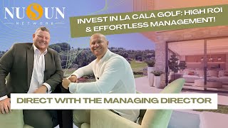 Unlock the Secrets of La Cala Golf Residences with James LaVelle: A NuSun Network Exclusive!