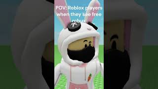 POV: Roblox Players When They See Free Robux