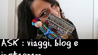 ASK Manuela #1: VIAGGI, BLOG E INSTAGRAM