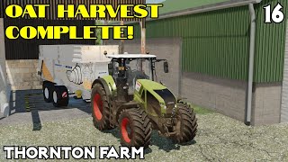 Oat field done and dusted! - Thornton Farm Ep 16 - Farming Simulator 22