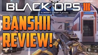 Black Ops 3: Banshii Weapon Review + Gameplay