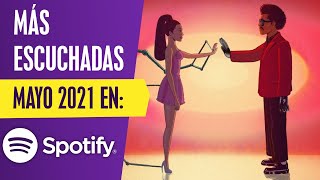 Lo Más Escuchado en Spotify Global De La Semana | Mayo 13, 2021