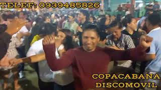 COPA CABANA DISCO MÓVIL FIESTAS DE LA CIUDADELA 3 DE MAYO-JIPIJAPA SET 3