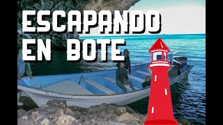 Escapando en Bote del Faro