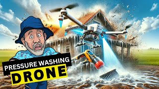 Pressure Washing Drone