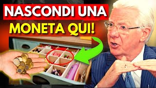 NASCONDI UNA MONETA IN QUESTO LUOGO - IL DENARO ARRIVA INCREDIBILMENTE VELOCE! | Bob Proctor