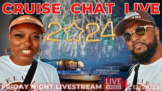 🔴 NYE Cruise Chat LIVE: Come Chat with us this Friday Night!