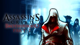 Assassin's Creed Brotherhood Live Part 1