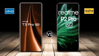 Vivo T3 Pro 5G vs Realme P2 Pro 5G