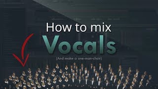 How to mix VOCALS - FL Studio